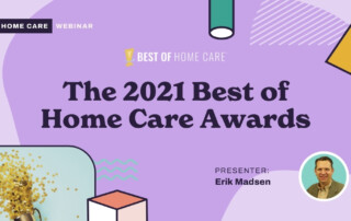 The 2021 Best of Home Care Awards