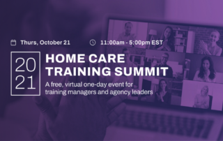 Advertisement for the 2021 Home Care Training Summit, a free, virtual one-day event for training managers and agency leaders on Thursday, October 21, from 11:00 am to 5:00 pm EST. In the background, a laptop screen displays a virtual meeting with several participants.