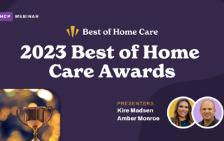A webinar slide titled "2023 Best of Home Care Awards" featuring presenters Kire Madsen and Amber Monroe. The slide includes a gold trophy and their photos on a dark purple background. The top left corner displays "HCP Webinar" in a small purple box.