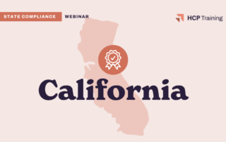 Graphic showing the outline of California with a medal icon over the state. Text reads "State Compliance Webinar California." The image includes the HCP Training logo in the upper right corner.