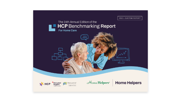 Cover of the 14th Annual HCP Benchmarking Report for Home Care, featuring a caregiver assisting an elderly woman. Various sponsor logos are displayed at the bottom, including HCP, Activated Insights, Pinnacle Quality Insight, and Home Helpers.