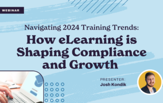 Webinar advertisement titled "Navigating 2024 Training Trends: How eLearning is Shaping Compliance and Growth." Features a photo of a presenter named Josh Kondik and an image of hands typing on a laptop. Background includes abstract blue patterns.