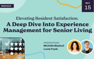 A webinar promo for "A Deep Dive Into Experience Management for Senior Living," featuring Michelle Maalouf and Louie Frank. The event is on May 15. The design includes star ratings and presenters' photos.