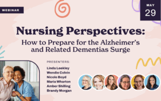 Webinar promo: "Nursing Perspectives: How to Prepare for the Alzheimer’s and Related Dementias Surge" on May 29. Features insights for senior living professionals, with a photo of two smiling nurses and headshots of six presenters.