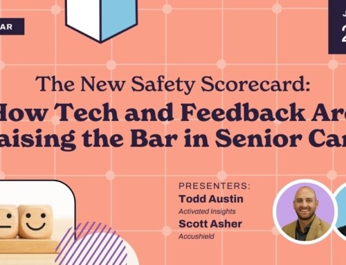 The New Safety Scorecard: How Tech and Feedback Are Raising the Bar in Senior Care