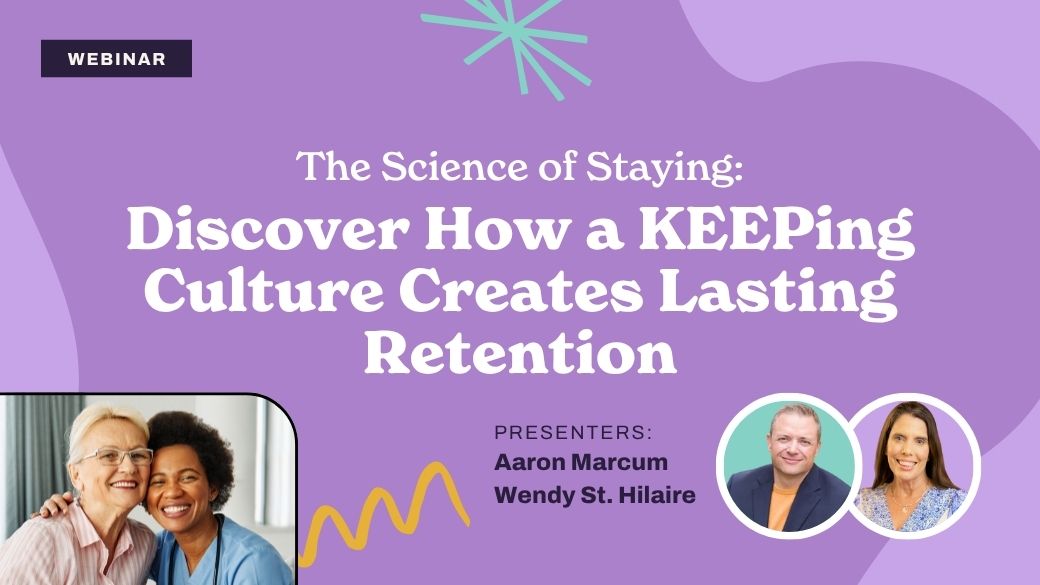 Webinar slide titled "The Science of Staying: Discover How a KEEPing Culture Creates Lasting Retention," featuring photos of smiling presenters Aaron Marcum and Wendy St. Hilaire on a purple background.