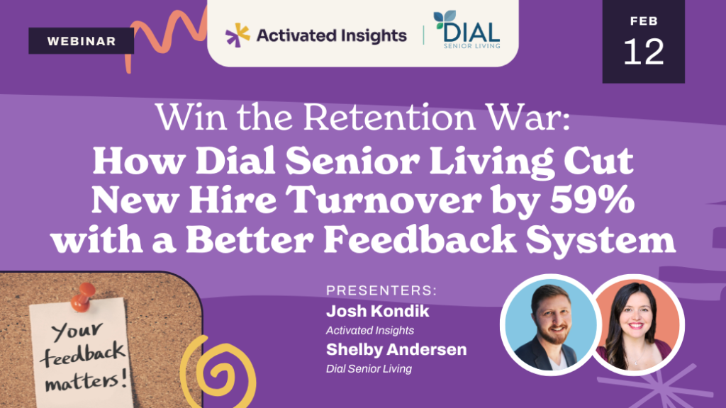 Webinar banner for "Win the Retention War: How Dial Senior Living Cut New Hire Turnover by 59% with a Better Feedback System," featuring presenters Josh Kondik, Shelby Andersen, and special guest Barbara Karnes. Date: Feb 12. Includes logos and photos of presenters.
